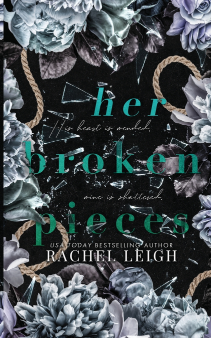 HER BROKEN PIECES