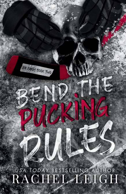 BEND THE PUCKING RULES