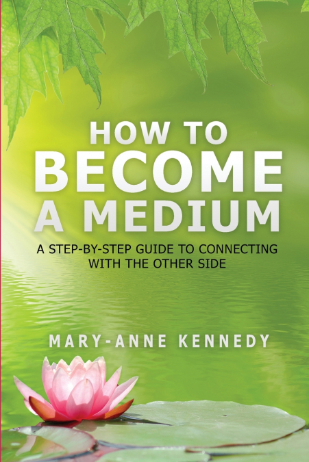 HOW TO BECOME A MEDIUM