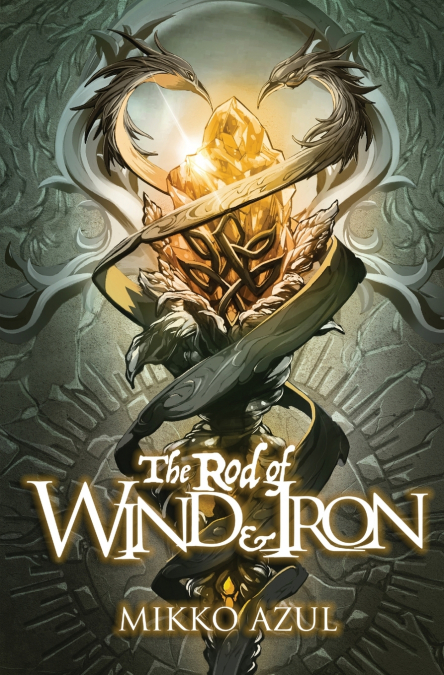 THE ROD OF WIND AND IRON