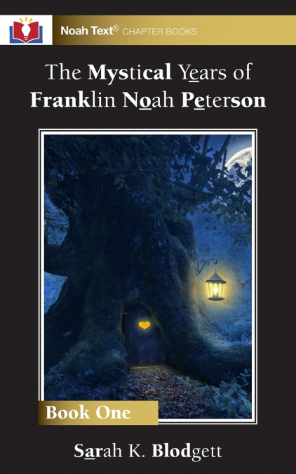 THE MYSTICAL YEARS OF FRANKLIN NOAH PETERSON