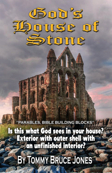 GOD?S HOUSE OF STONE