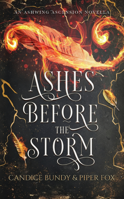 ASHES BEFORE THE STORM