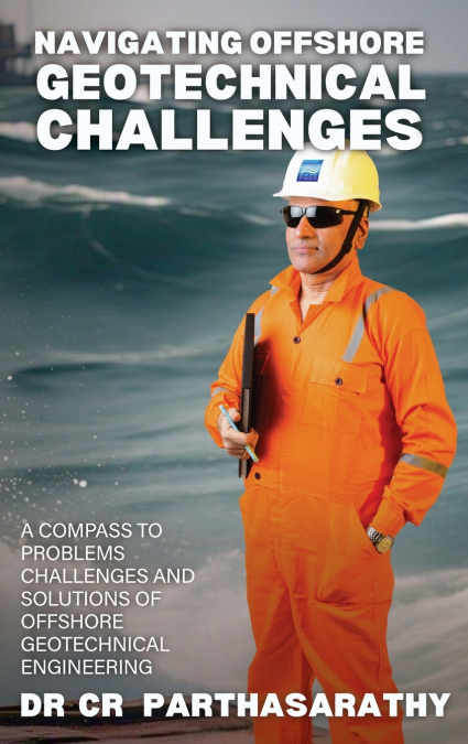 NAVIGATING OFFSHORE GEOTECHNICAL CHALLENGES