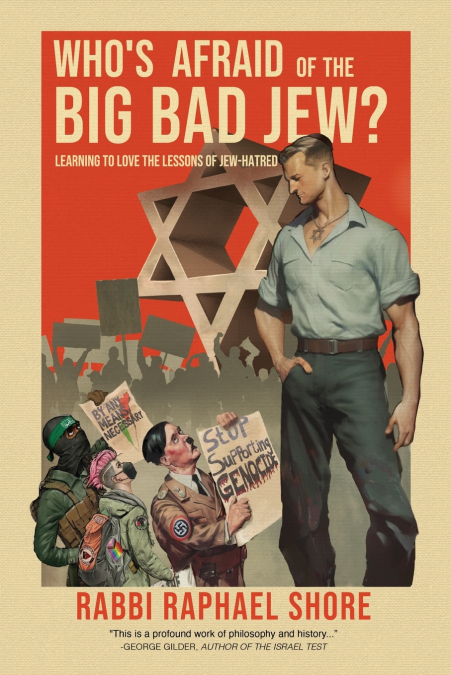 WHO?S AFRAID OF THE BIG, BAD JEW