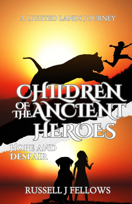 CHILDREN OF THE ANCIENT HEROES