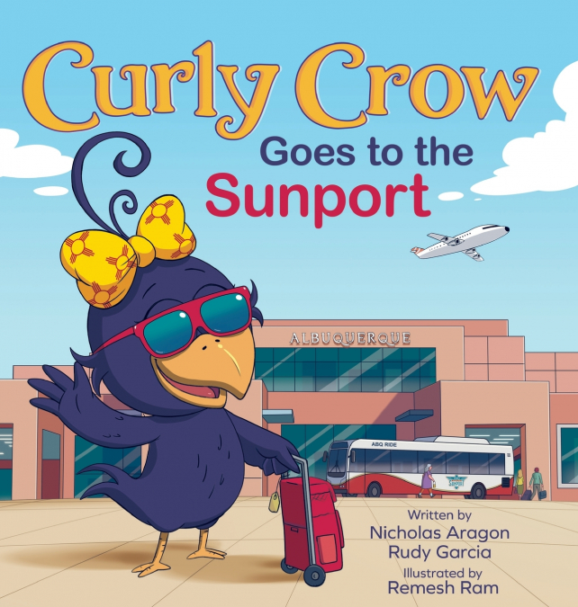 CURLY CROW GOES TO THE SUNPORT