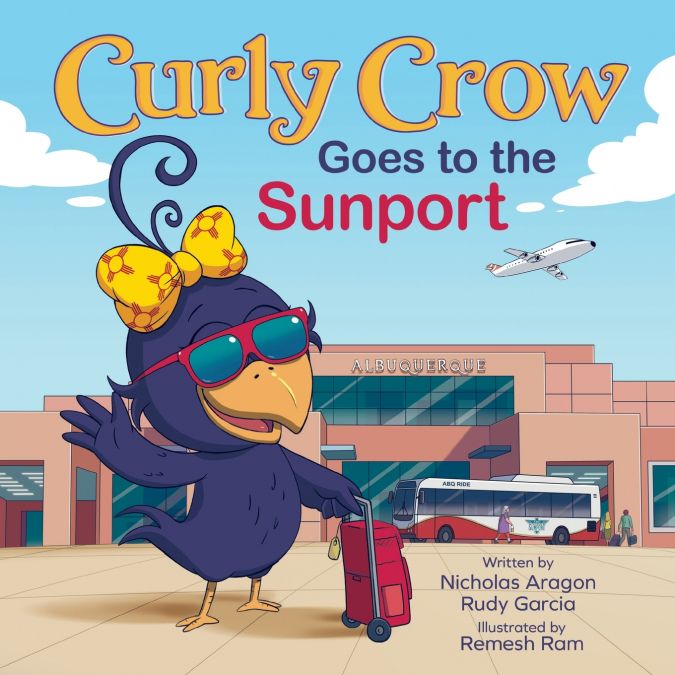CURLY CROW GOES TO THE SUNPORT