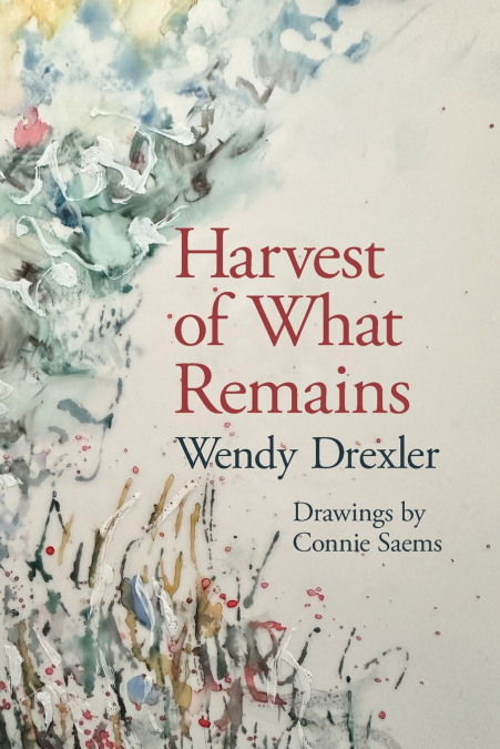 HARVEST OF WHAT REMAINS