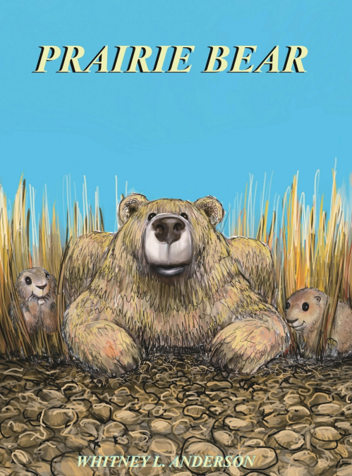 PRAIRIE BEAR