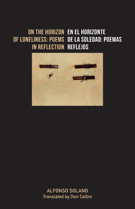 ON THE HORIZON OF LONELINESS / EN EL HORIZONTE DE LA SOLEDAD