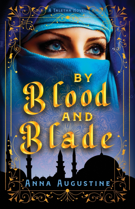 BY BLOOD & BLADE