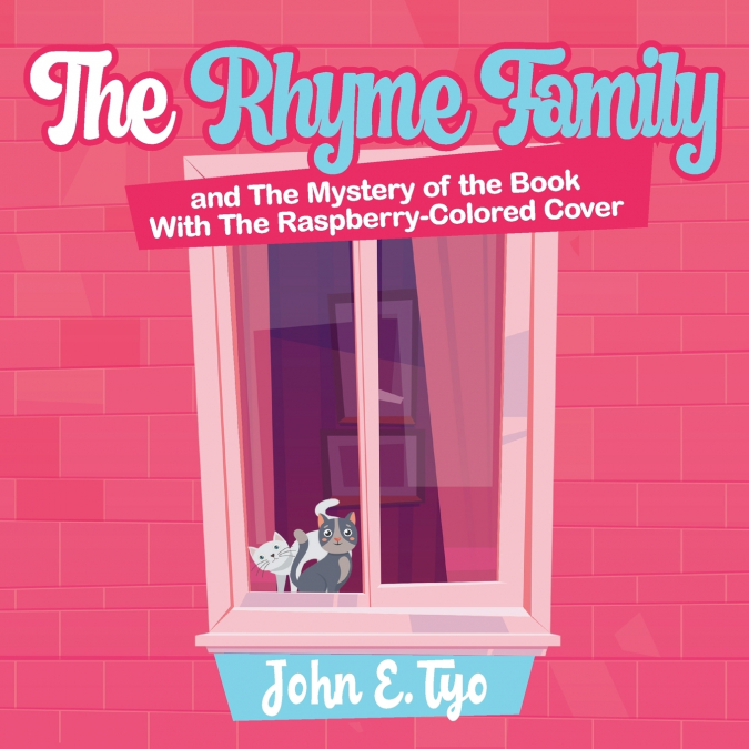 THE RHYME FAMILY AND THE MYSTERY OF THE BOOK WITH THE RASPBE