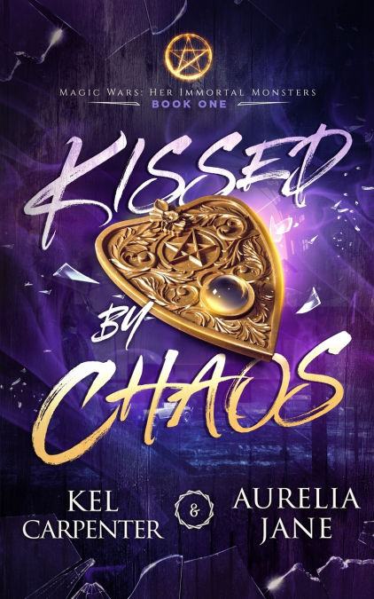 KISSED BY CHAOS