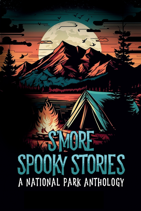 S?MORE SPOOKY STORIES