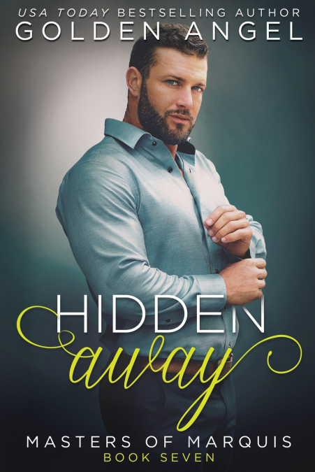 HIDDEN AWAY