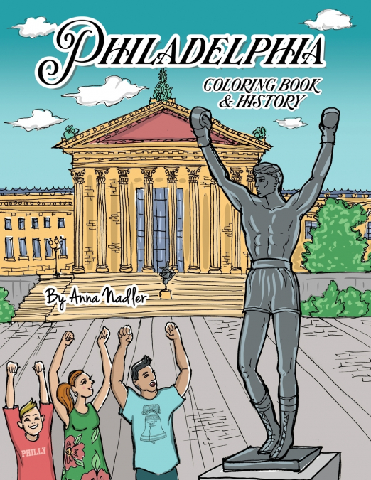 PHILADELPHIA COLORING BOOK AND HISTORY