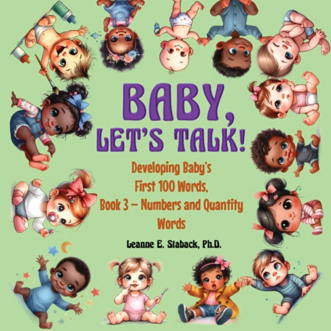 BABY, LET?S TALK! DEVELOPING BABY?S FIRST 100 WORDS, BOOK 3