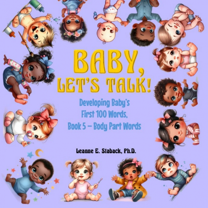 BABY, LET?S TALK! DEVELOPING BABY?S FIRST 100 WORDS, BOOK 5