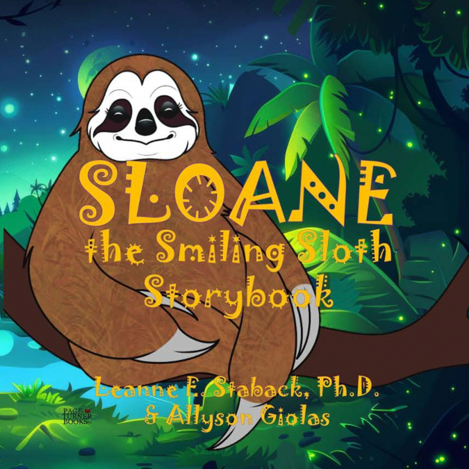 SLOANE THE SMILING SLOTH STORYBOOK