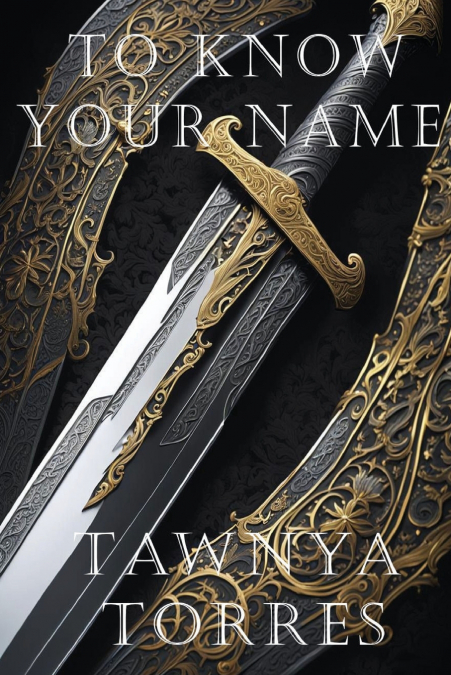 TO KNOW YOUR NAME