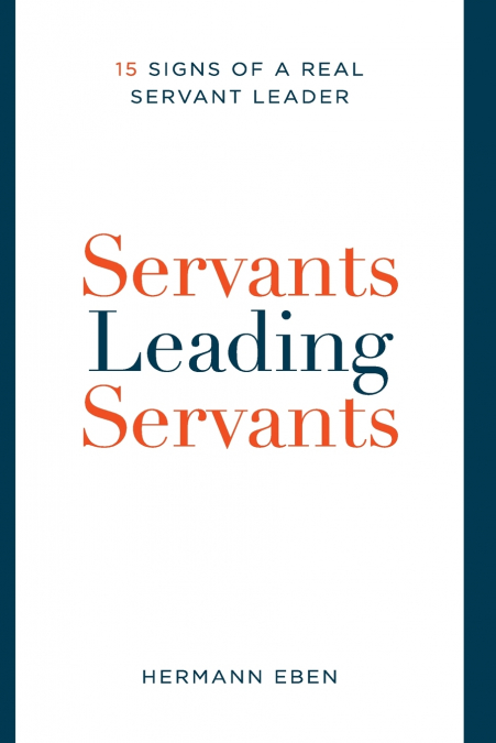 SERVANTS LEADING SERVANTS