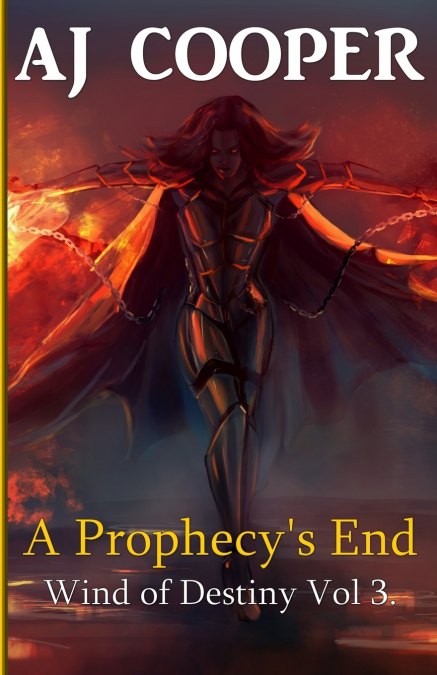 A PROPHECY?S END