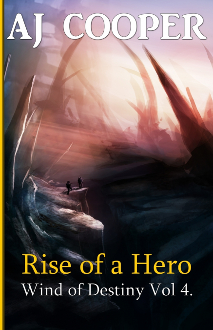 RISE OF A HERO