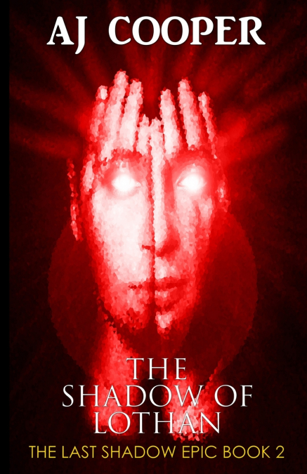 THE SHADOW OF LOTHAN