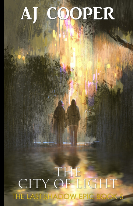 THE CITY OF LIGHT