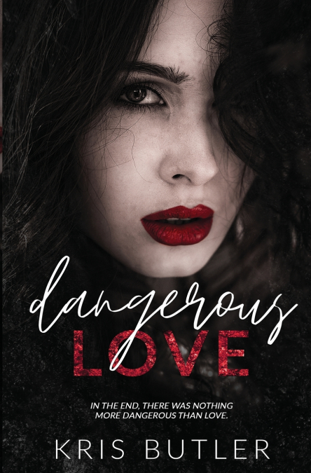 DANGEROUS LOVE
