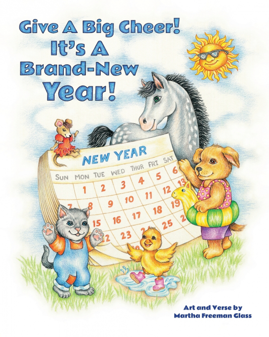 GIVE A BIG CHEER! IT?S A BRAND-NEW YEAR!