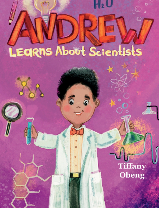 ANDREW LEARNS ABOUT SCIENTISTS