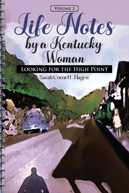 LIFE NOTES BY A KENTUCKY WOMAN