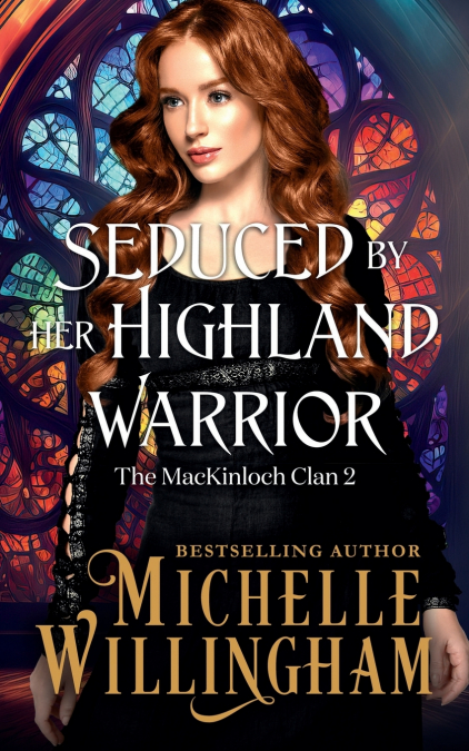 SEDUCED BY HER HIGHLAND WARRIOR