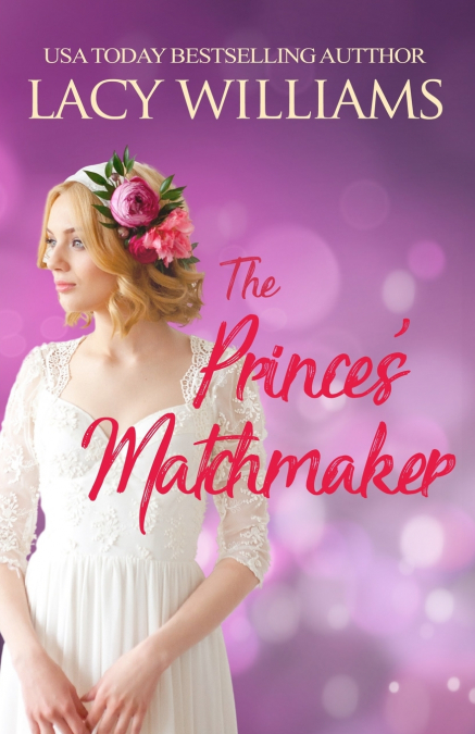 THE PRINCE?S MATCHMAKER