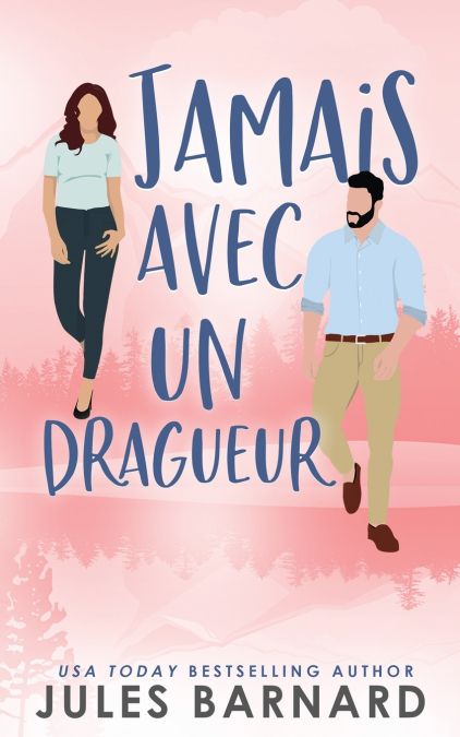 JAMAIS AVEC UN DRAGUEUR