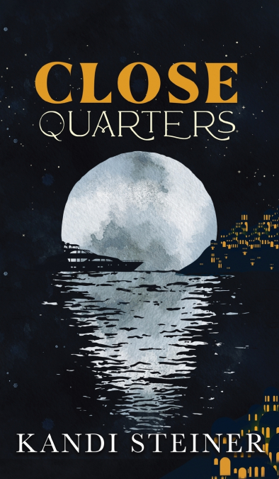 CLOSE QUARTERS