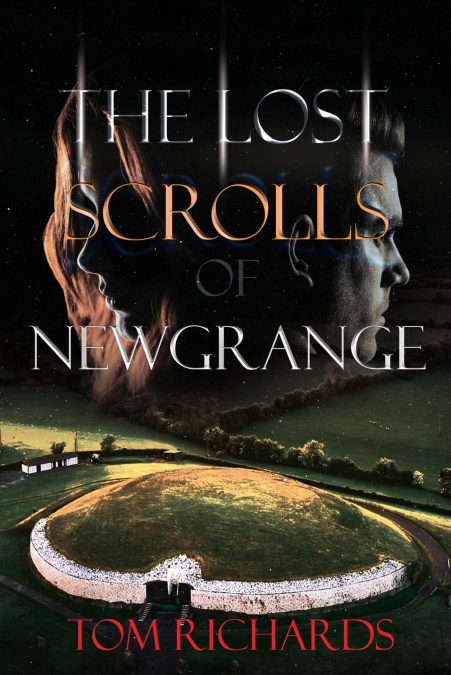 THE LOST SCROLLS OF NEWGRANGE