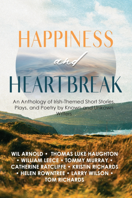 HAPPINESS AND HEARTBREAK