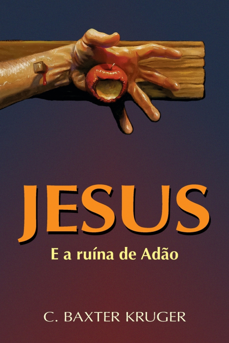 JESUS E A RUINA DE ADAO