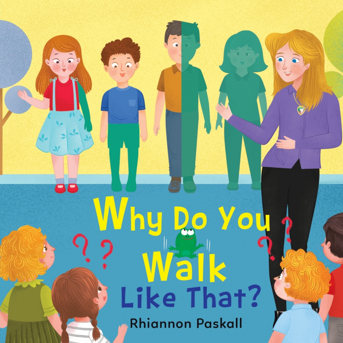 WHY DO YOU WALK LIKE THAT?
