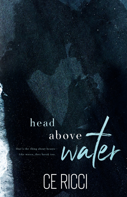 HEAD ABOVE WATER