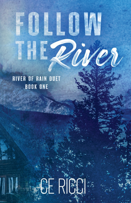 FOLLOW THE RIVER