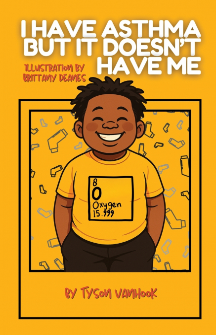 I HAVE ASTHMA, BUT IT DOESN?T HAVE ME