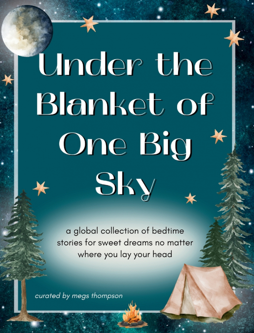 UNDER THE BLANKET OF ONE BIG SKY