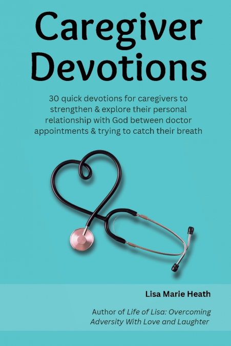 CAREGIVER DEVOTIONS