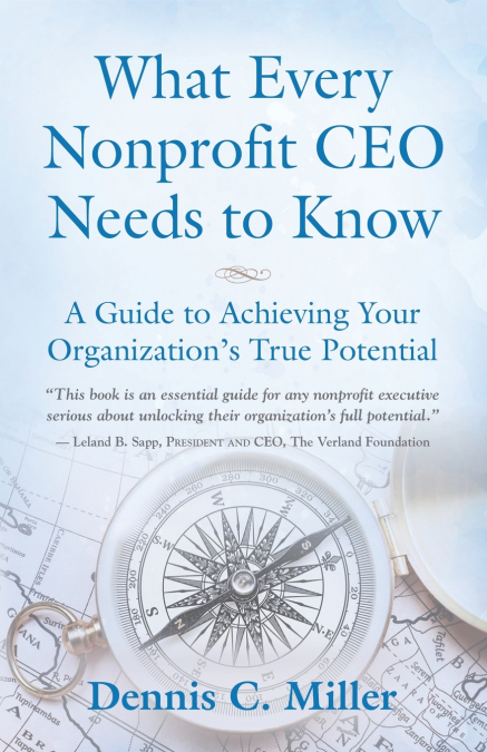WHAT EVERY NONPROFIT CEO NEEDS TO KNOW
