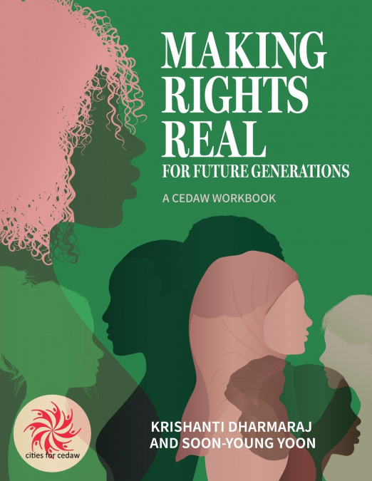 MAKING RIGHTS REAL FOR FUTURE GENERATIONS