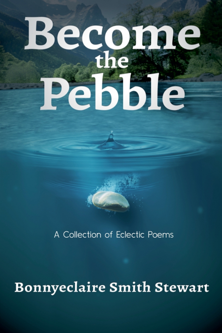 BECOME THE PEBBLE